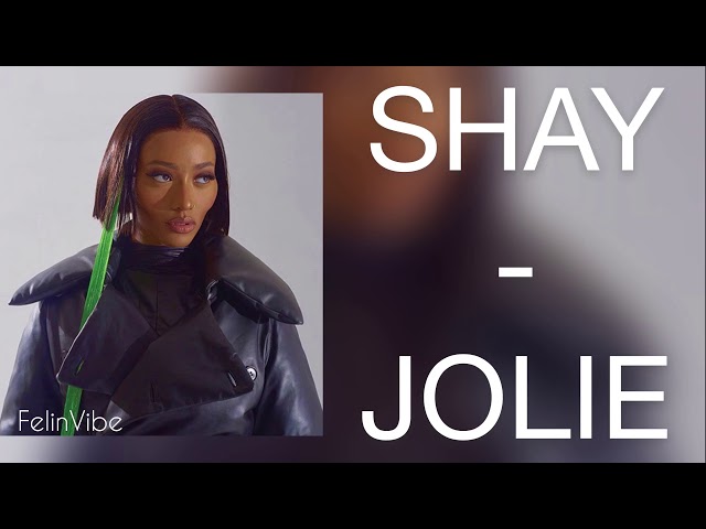 Jolie - Shay (Lyrics) class=