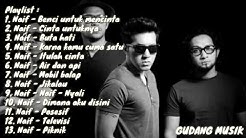 Naif full album terbaik  - Durasi: 50:42. 