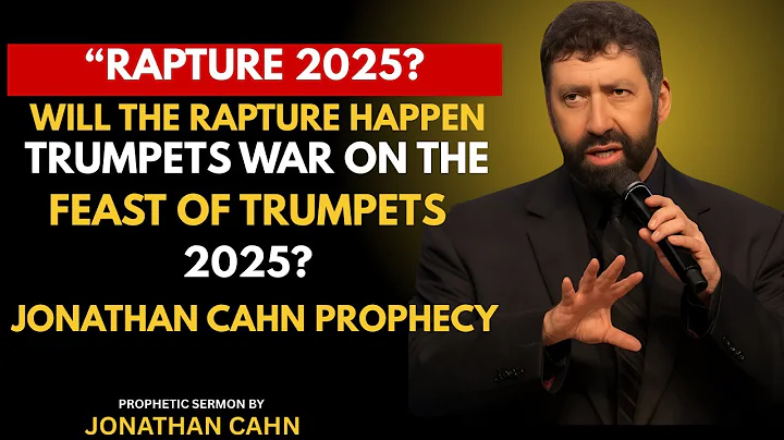 Jonathan Cahn: Will the Rapture Happen on the Feast of Trumpets? | Sept 23, 2025 Prophecy