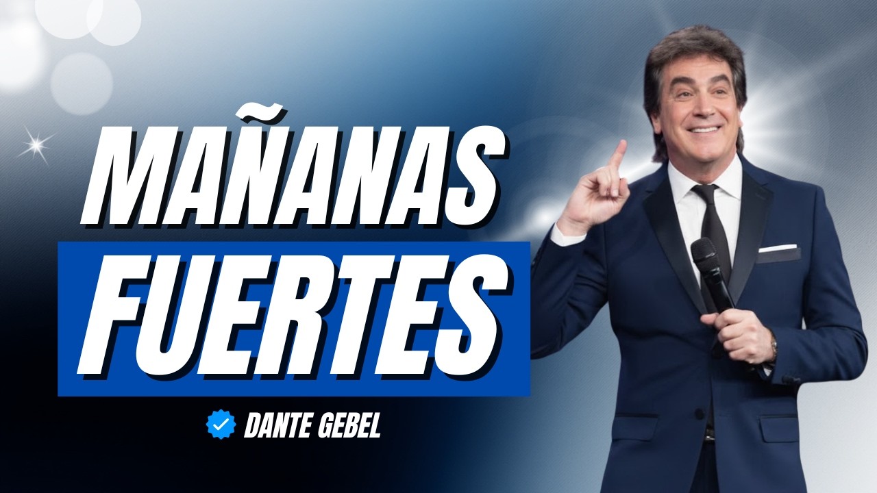 ESCUCHA ESTO Cada MAÑANA Y Tu VIDA NO Será LA MISMA | Dante Gebel