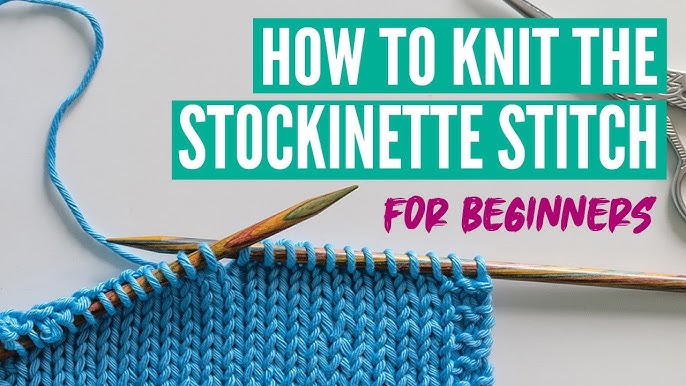 Learning the Knit Stitch • Comprehensive Look • Stitch Clinic