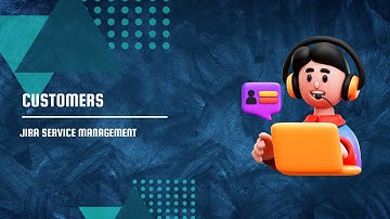 Jira Service Management - Customers