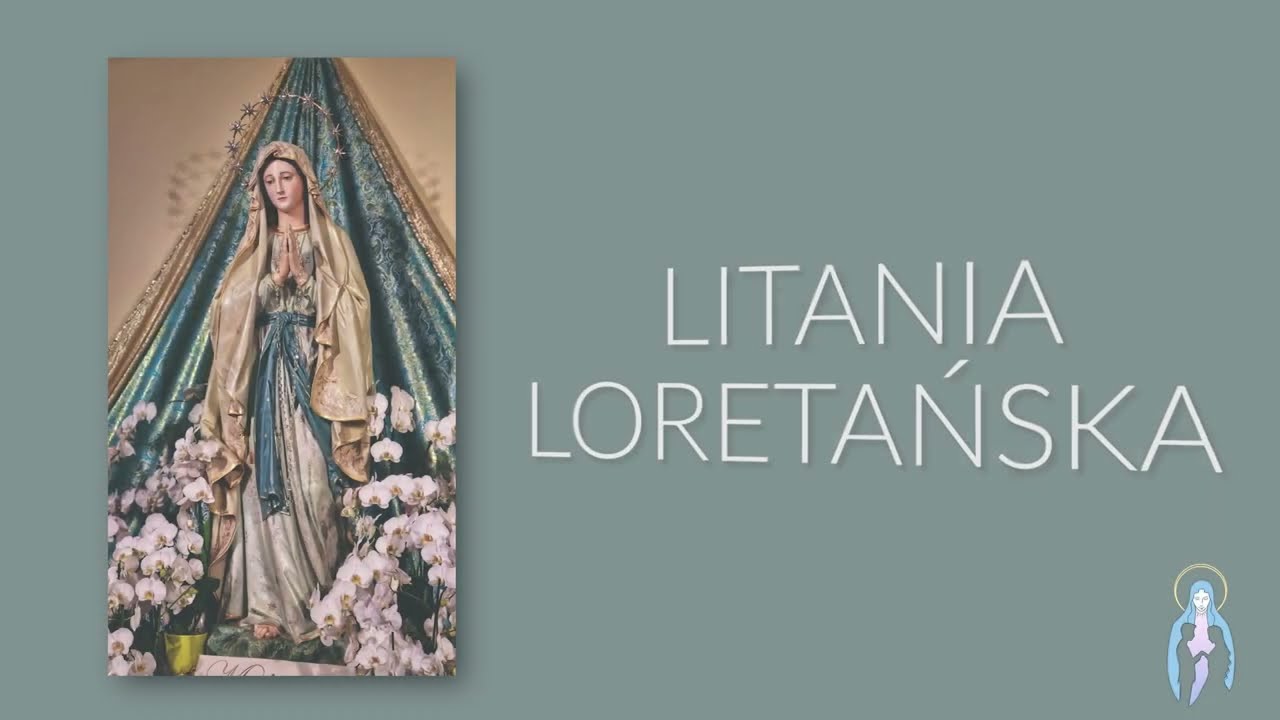 Litania Loretańska do Najświętszej Maryi Panny