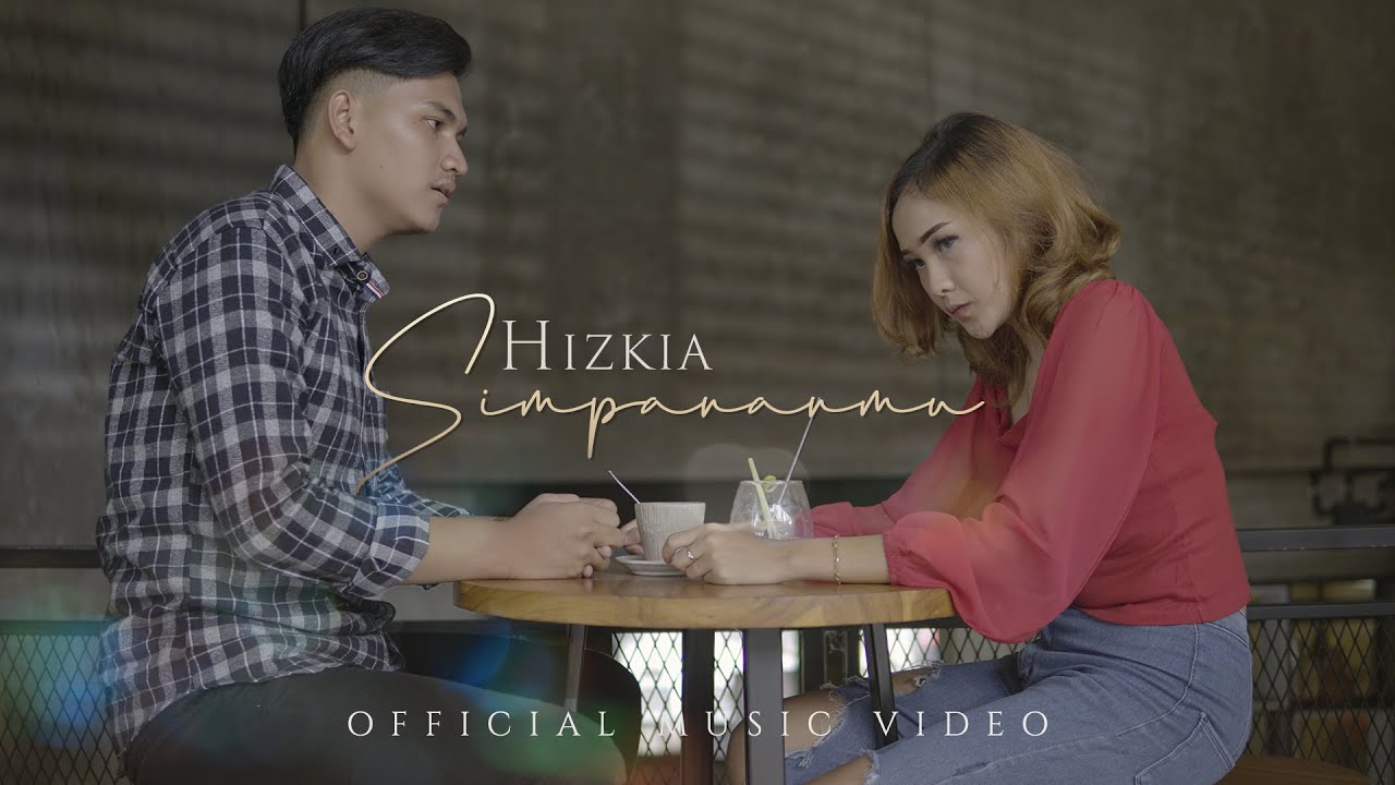Hizkia - Simpananmu (Official Music Video)