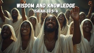Wisdom and Knowledge