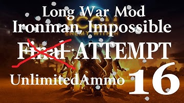 XCOM: Long War Ironman Impossible 16 Exalting