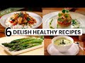 6 healthy and super delicious recipes