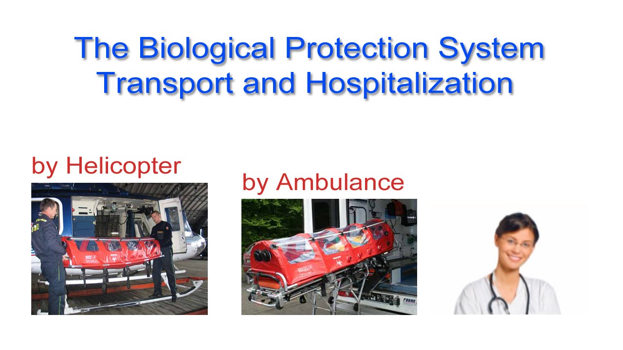 Biological Protection System The Biological Protection Transport and Hospitalization by BioBag 30/40 ...