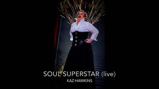 Kaz Hawkins - Soul Superstar