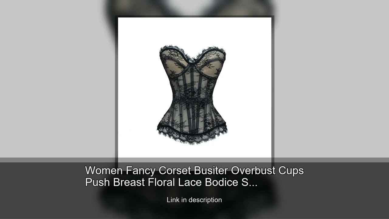 Women Fancy Corset Busiter Overbust Cups Push Breast Floral Lace Bodice Sext Tansparent Straple