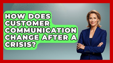 How Does Customer Communication Change After A Crisis? - Crisis Response Coach