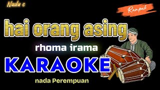 HAI ORANG ASING - RITA SUGIARTO - KARAOKE VERSI RAMPAK