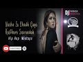 Nashe Si Chadh Gayi Vs Kasthuri Suwandak Hip Hop  Mixtape Dj Madhush || New Sri Lankan Remix ||