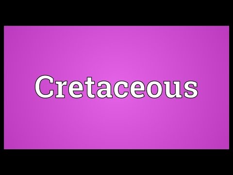 Cretaceous Meaning
