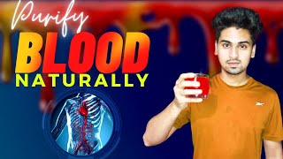 Purify blood naturally at Home | khoon saaf kaise kare | ViHAN SHARMA