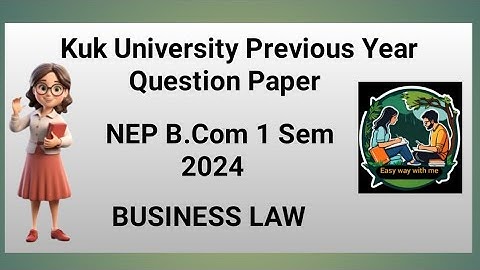 Business law 1 Sem B.com 🔥 2024 kuk University previous year question paper 🗞️