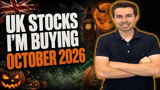 6 UK Stocks I'm Buying October 2026