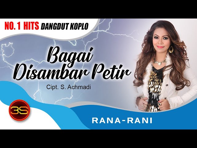 Rana Rani - Bagai Disambar Petir [Official Music Video] class=