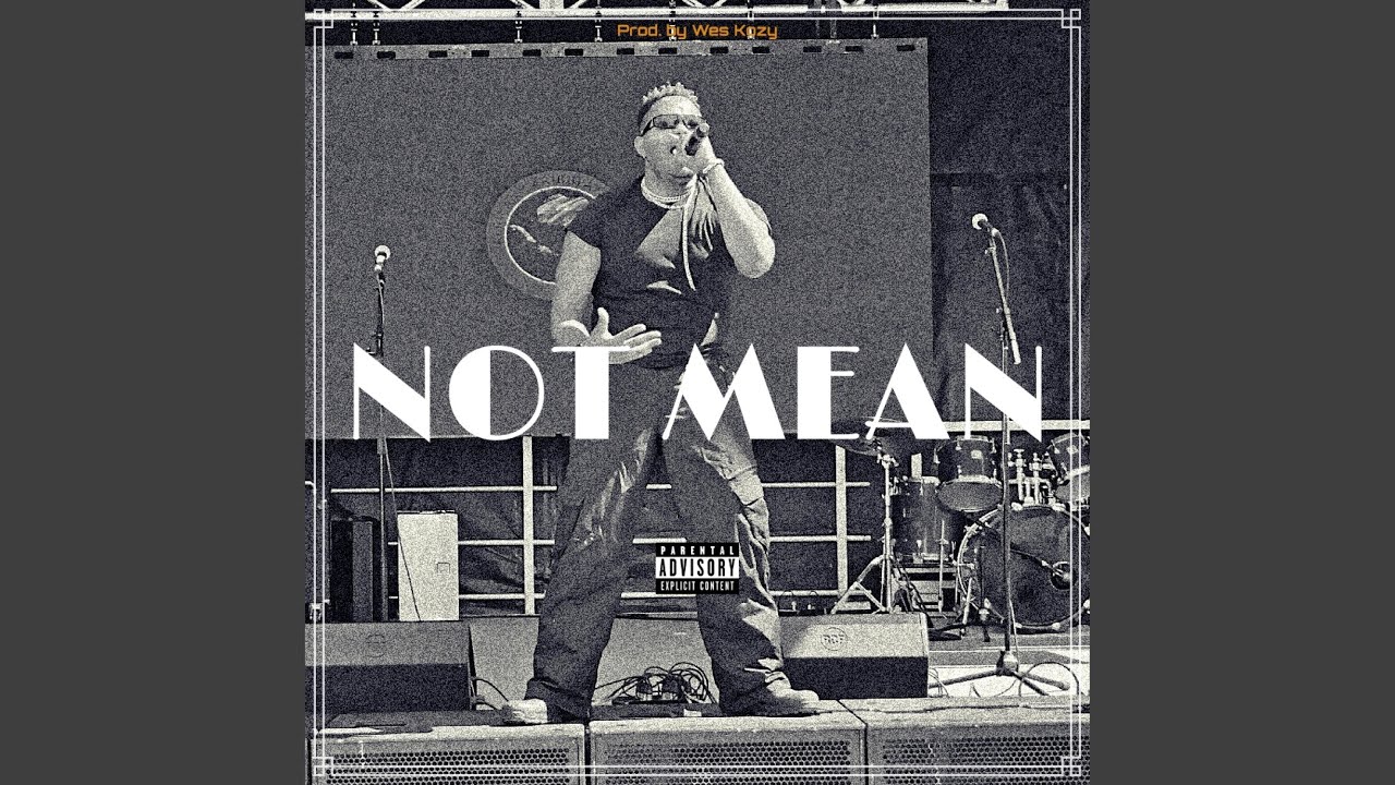 Watch Not Mean on YouTube Watch Not Mean on YouTube
