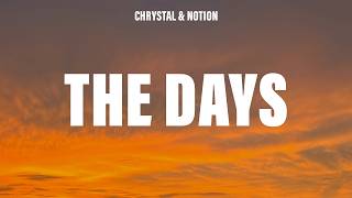 Chrystal - The Days (NOTION Remix) - Lyrics