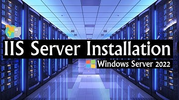 How to Install IIS Web Server on Windows Server 2022 IIS Server Localhost Installation Guide 2023