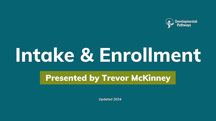 Intake and Enrollment