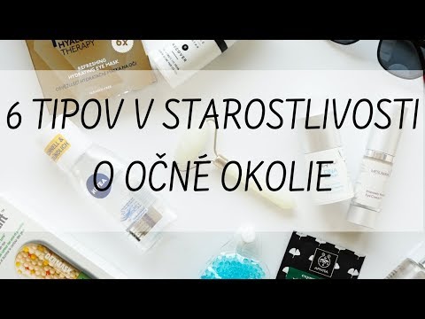 6 tipov v starostlivosti o očné okolie