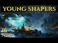 YOUNG SHAPERS - Amazing Cultivation Simulator Gameplay Ep 26