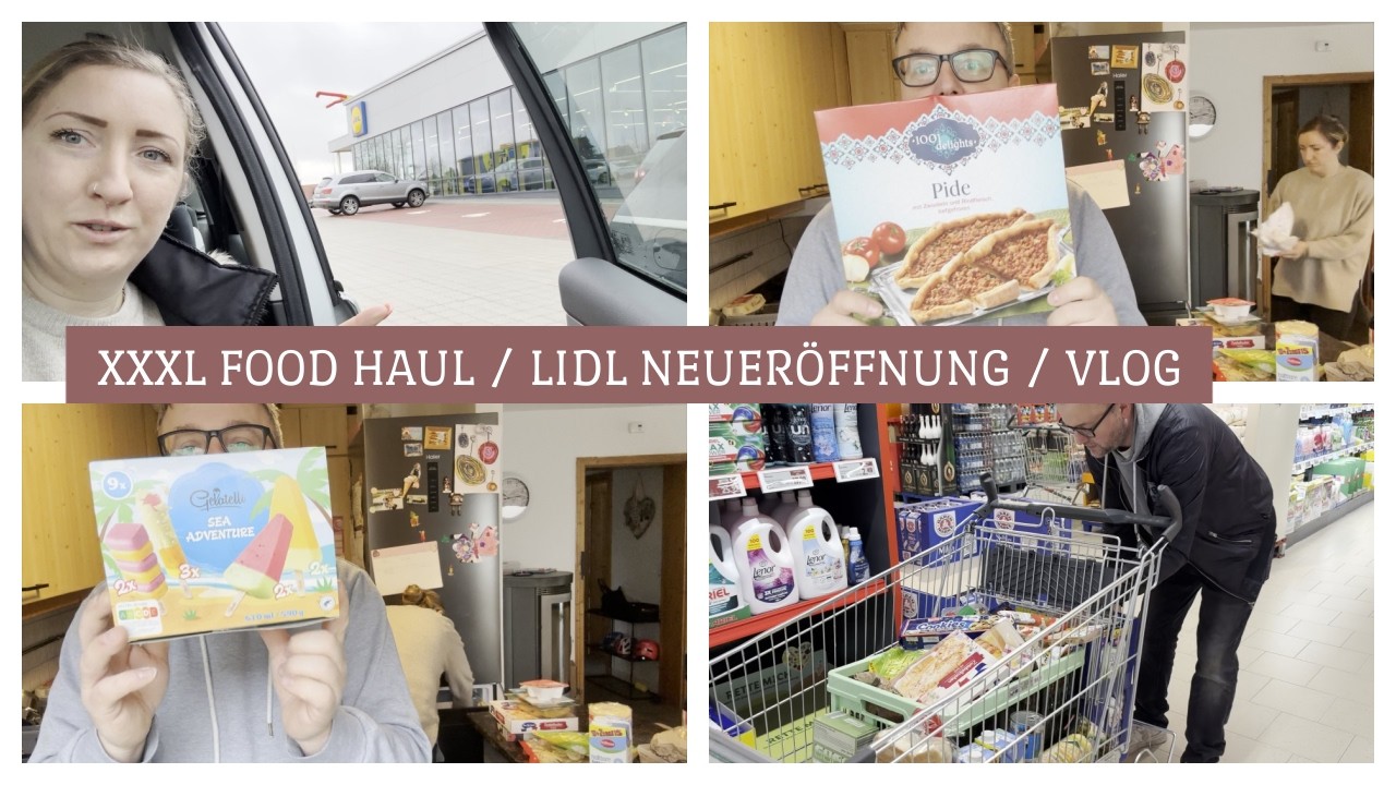 XXXL FOOD HAUL / LIDL / PAPA AUCH MAL ZUHAUSE / VLOG