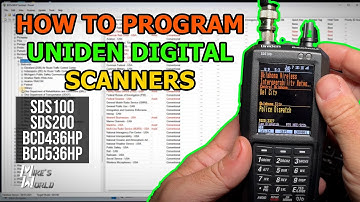 How to Program Uniden Digital Scanners | SDS100 SDS200 BCD436HP BCD536HP