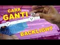 Cara Mengganti Backlight TV LED VLOG98