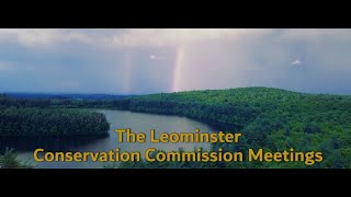 Leominster Conservation Commission Meeting 06/11/2024 Leominster Conservation Commission Meeting 06/11/2024