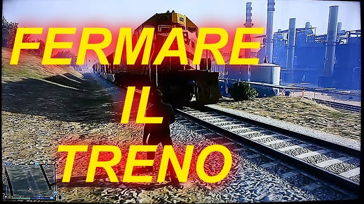 FERMARE IL TRENO SU GTA 5 ONLINE