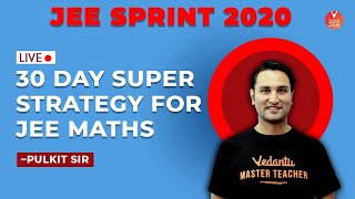 30 Day Strategy for JEE Maths | JEE Main Mathematics | JEE 2020 | JEE Mains 2020 | JEE Advanced 2020