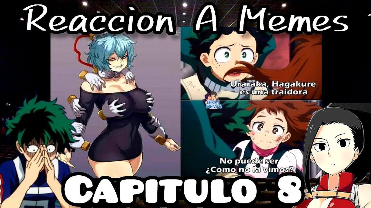 BNHA Reaccionando A Memes Y ships Capitulo 8