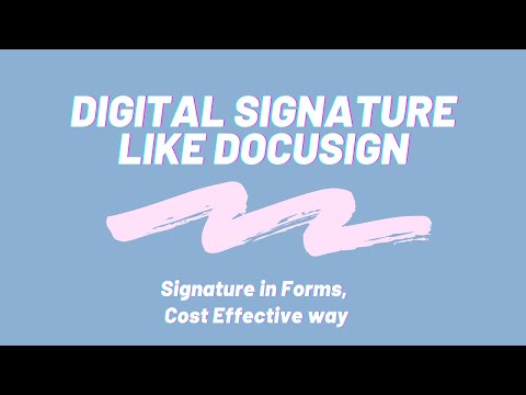 Digital Signature Like Docusign | Form with signature | Digital signature
