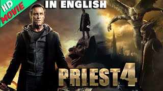 PRIEST 4 Latest Released English Movie | Powerful Best Action Horror English Movie