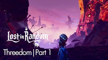 Lost In Random | Threedom - Part 1 | Story Playthrough