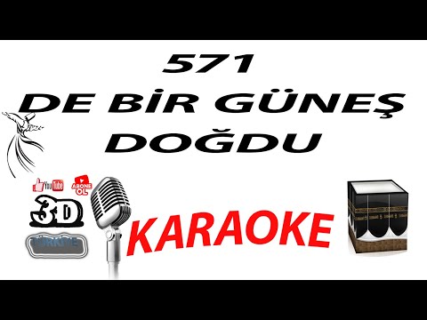 571 DE BİR GÜNEŞ DOĞDU KARAOKE [3DTÜRKİYE KARAOKE]