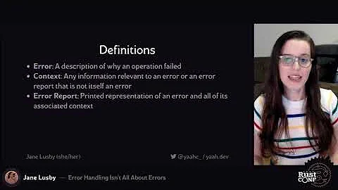 RustConf 2020 - Error handling Isn't All About Err...