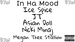 Ice Spice, Nicki Minaj, JT, Asian Doll \& Megan Thee Stallion - In Ha Mood [MASHUP]