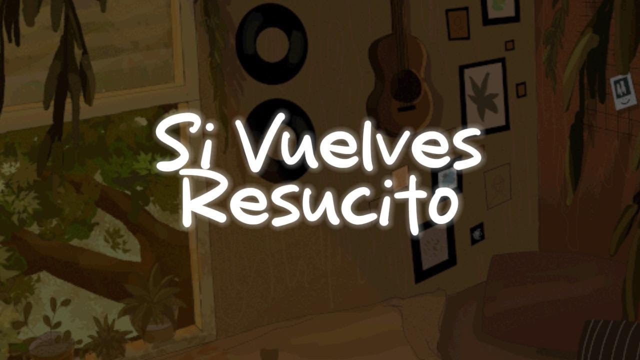 Joan Sebastian - Si Vuelves Resucito (Letra)