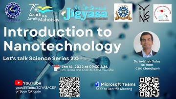 Introduction to Nanotechnology by Dr. Avishek Saha, Scientist, CSIR-CSIO Chandigarh