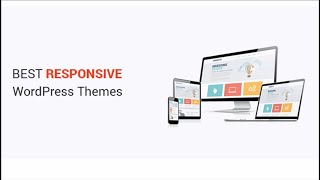 Top Best Responsive WordPress Themes 2021 |Best Responsive Website Theme For 2021