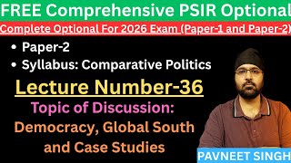 Celebrity PSIR Class 36 Democracy, Global South and Case Studies Profile