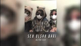 Sen olsan bari - Aleyna Tilki(speed song)