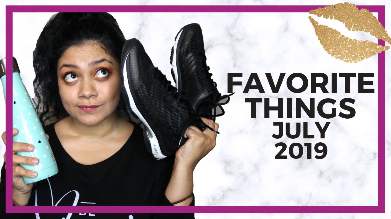 July 2019 Favorites - Beauty, Kitchen, Fitness