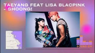 Taeyang feat Lisa Blackpink - Shoong! (Ringtone)