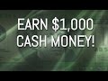 Earn 1000 Cash Money