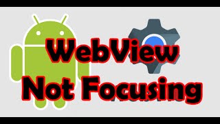 How To Fix Webview Not Focusing/Not Opening Keyboard Android Studio & Eclipse screenshot 2
